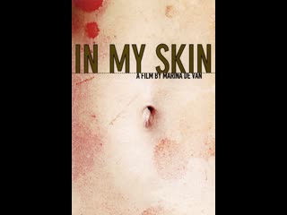 in my skin / dans ma peau / in my skin 2002